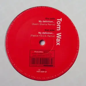 Tom Wax – My Definition... (Remixes)