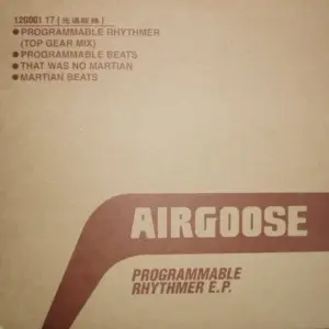 Airgoose – Programmable Rhythmer E.P.