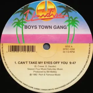 Boys Town Gang – Can't Take My Eyes Off You / I Just Can't Help Believing