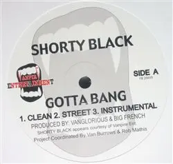 Shorty Black – Gotta Bang / Dance With Your Bitch
