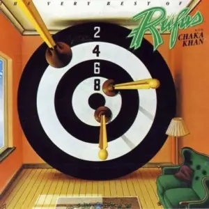 Rufus & Chaka Khan – The Very Best Of Rufus With Chaka Khan