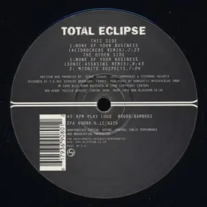 Total Eclipse – None Of Your Business / Midnite Suspects