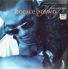 Horace Brown – Taste Your Love