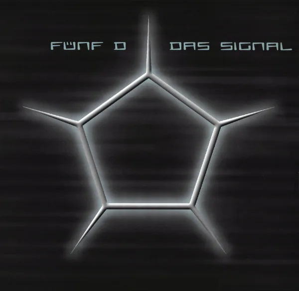Fünf D – Das Signal