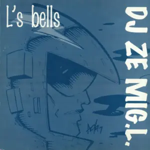 DJ Ze Mig L – L's Bells