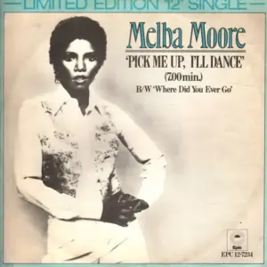 Melba Moore – Pick Me Up, I'll Dance / Where Did You Ever Go