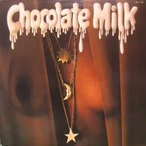 Chocolate Milk (2) – Chocolate Milk