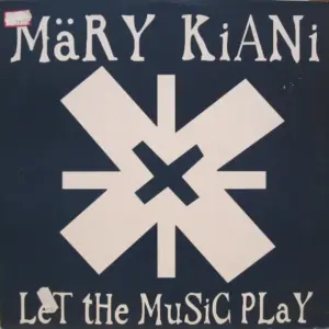 Mary Kiani – Let The Music Play