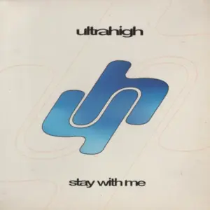 Ultra High – Stay With Me