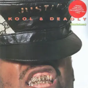 Just-Ice – Kool & Deadly (Justicizms)