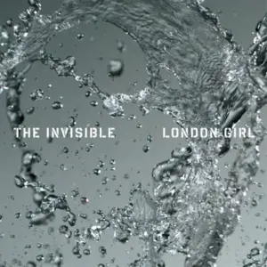 Invisible (2), The – London Girl