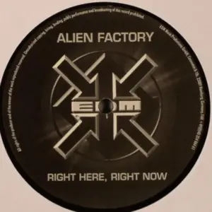 Alien Factory – Right Here, Right Now