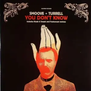 Smoove + Turrell – You Don't Know