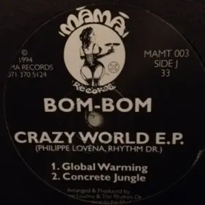 Bom-Bom – Crazy World E.P.