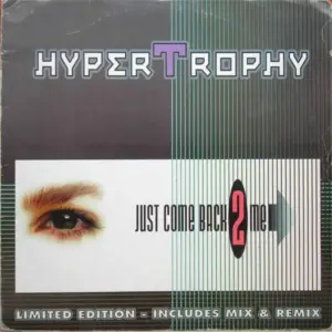 Hypertrophy – Just Come Back 2 Me