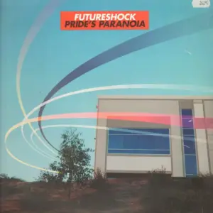 Futureshock – Pride's Paranoia