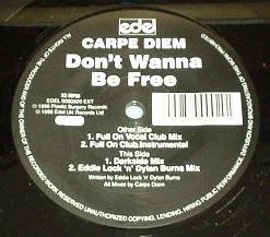 Carpe Diem – Don't Wanna Be Free