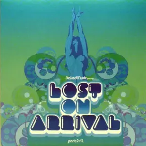 Various – Lost On Arrival (Part 2 of 2)