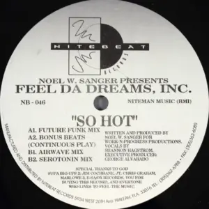 Noel W. Sanger Presents Feel Da Dreams Inc. – So Hot