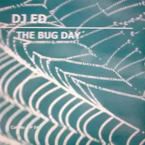 DJ Ed – The Bug Day