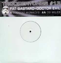 Fat Bastard & Doctor Evil – Voodoo Monkeys / 39 Miles