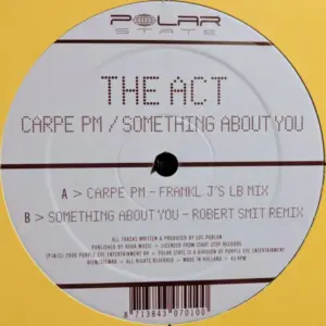 Act, The – Carpe PM / Something About You