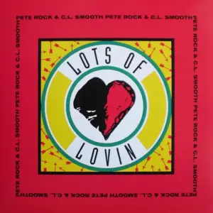 Pete Rock & C.L. Smooth – Lots Of Lovin