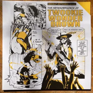 Gerald Mitchell – The Metamorphosis Of Twookie Wonder Brown