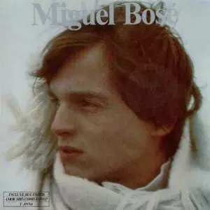 Miguel Bosé – Miguel Bosé