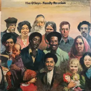 O'Jays, The – Family Reunion