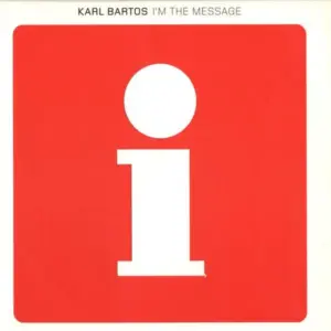 Karl Bartos – I'm The Message
