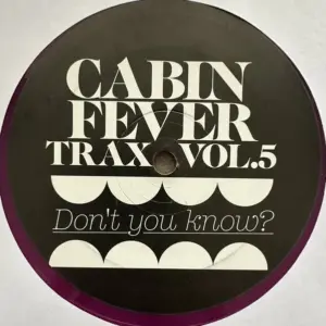 Cabin Fever (2) – Cabin Fever Trax Vol.5