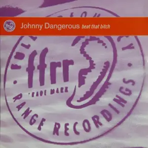 Johnny Dangerous – Beat That Bitch