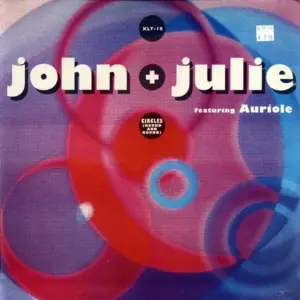 John + Julie Featuring Auriole – Circles (Round And Round)