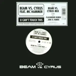 Beam Vs. Cyrus Feat. MC Hammer – U Can't Touch This