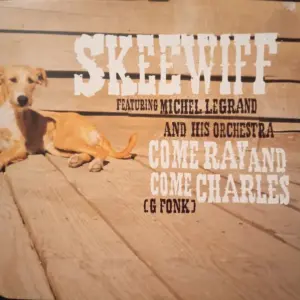Skeewiff Featuring Michel Legrand Et Son Orchestre – Come Ray And Come Charles (G Fonk)