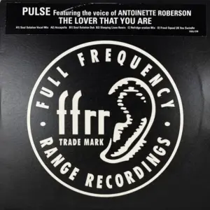 Pulse (3) Featuring The Voice Of Antoinette Roberson – The Lover That You Are