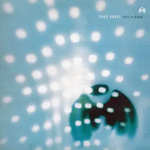 Dave Angel – This Is Disco