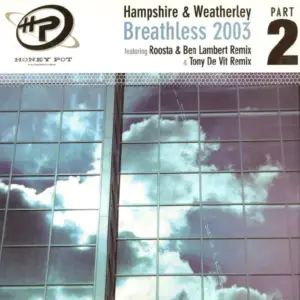 Hampshire & Weatherley – Breathless 2003
