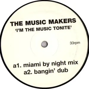 Music Makers, The – I'm The Music Tonite