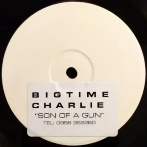 Big Time Charlie – Son Of A Gun