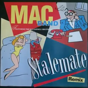 Mac Band Featuring The McCampbell Brothers – Stalemate