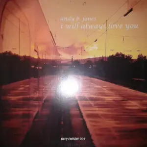 Andy B. Jones – I Will Always Love You