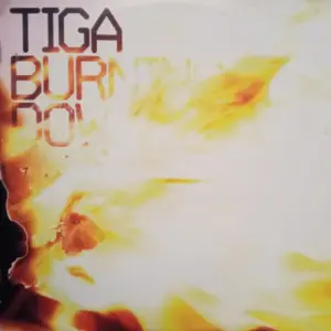 Tiga – Burning Down