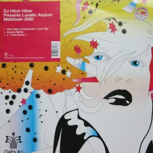 DJ Hitch Hiker Presents Lunatic Asylum – Meltdown 2000