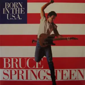 Bruce Springsteen – Born In The U.S.A.