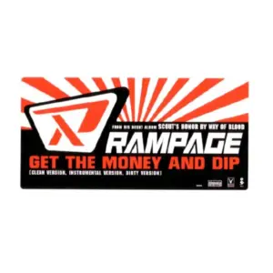 Rampage (2) – Get The Money And Dip