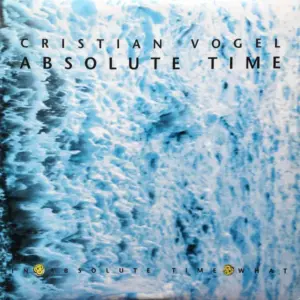 Cristian Vogel – Absolute Time