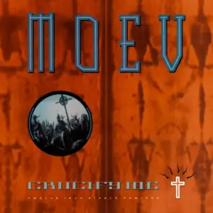 Moev – Crucify Me (Twelve Inch Single Remixes)