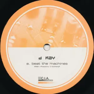 D. Kay – Beat The Machines / Give It 2 You